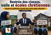 Rentrée des classes, voile et écoles chrétiennes: Quand les politiciens jouent avec notre unité nationale ! Par Ndiawar Diop