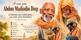 À mon père, Abdou Madiodio Diop: L’Homme aux mille dons, au cœur sans frontières – Par Ndiawar Diop