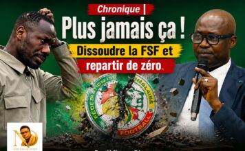Chronique | Plus jamais ça ! Dissoudre la FSF et repartir de zéro. Par Ndiawar Diop