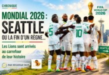 Chronique – Mondial 2026 : Seattle ou la fin d’un règne… Les Lions sont arrivés au carrefour de leur histoire. Par Ndiawar Diop