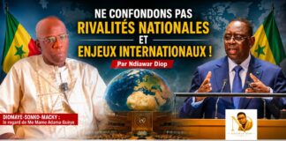 Ne confondons pas rivalités nationales et enjeux internationaux ! Par Ndiawar Diop Ne confondons pas rivalités nationales et enjeux internationaux ! Ndiawar Diop