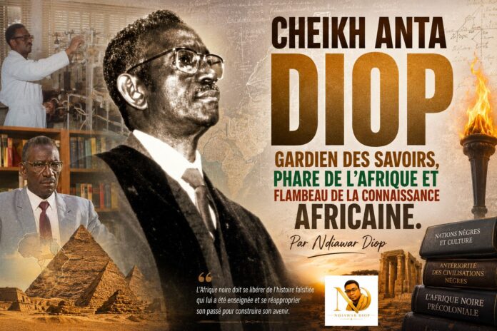 IMG-20260723-WA0274 Cheikh Anta Diop : Gardien des savoirs, Phare de l'Afrique et Flambeau de la Connaissance Africaine. Par Ndiawar Diop