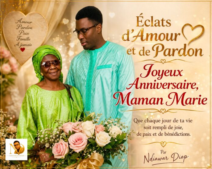 IMG-20260729-WA0309 Éclats d'Amour et de Pardon : Joyeux Anniversaire, Maman Marie. Par Ndiawar Diop