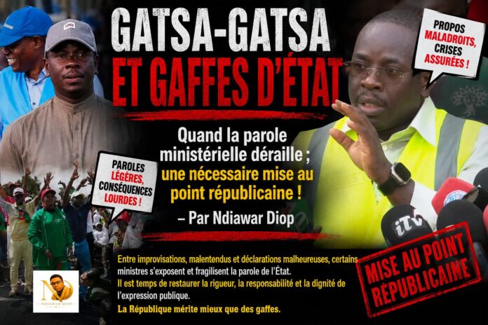 IMG-20260729-WA0312 Gatsa-Gatsa et Gaffes d’État : Quand la parole ministérielle déraille; une nécessaire mise au point républicaine! - Par Ndiawar Diop