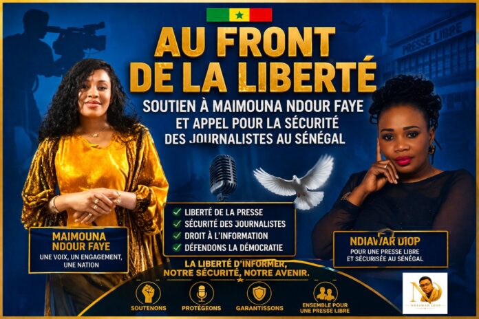 IMG-20260729-WA0321 Au Front de la Liberté : Soutien à Maimouna Ndour Faye et Appel pour la Sécurité des Journalistes au Sénégal. Par Ndiawar Diop
