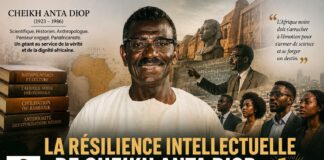 La Résilience Intellectuelle de Cheikh Anta Diop : Un Modèle pour les Leaders Africains et de la Diaspora Noire d’Aujourd’hui. Par Ndiawar Diop "La Résilience Intellectuelle de Cheikh Anta Diop : La Quête pour Révéler l'Héritage Noir de l'Égypte Antique" Par Ndiawar Diop
