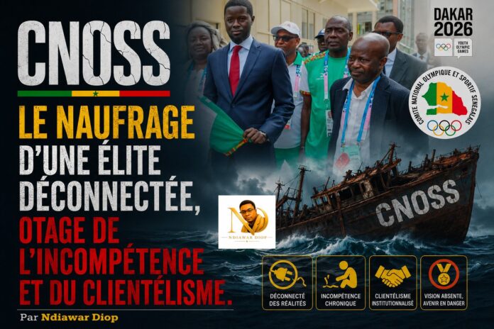 CNOSS : Le Naufrage d'une Élite Déconnectée, Otage de l'Incompétence et du Clientélisme. Par Ndiawar Diop CNOSS : Le Naufrage d'une Élite Déconnectée, Otage de l'Incompétence et du Clientélisme. Par Ndiawar Diop