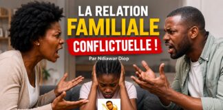 La relation familiale conflictuelle ! Par Ndiawar Diop La relation familiale conflictuelle ! Par Ndiawar Diop