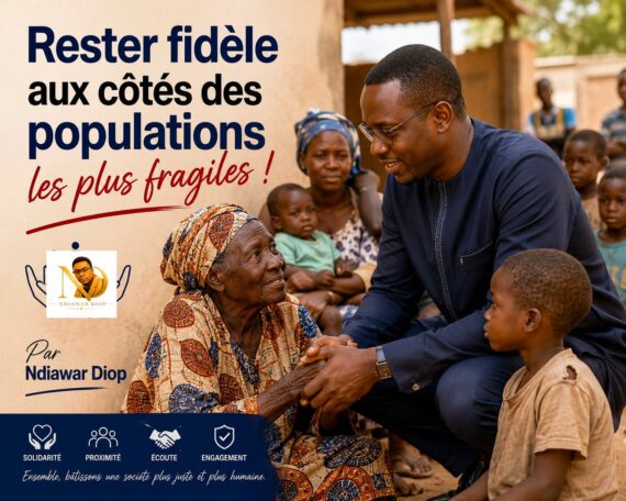 Rester fidèle aux côtés des populations les plus fragiles ! Par Ndiawar Diop