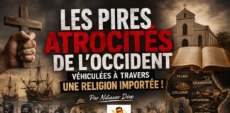 Les pires atrocités de l’occident véhiculées à travers une religion importée ! Par Ndiawar Diop Les pires atrocités de l’occident véhiculées à travers une religion importée ! Par Ndiawar Diop