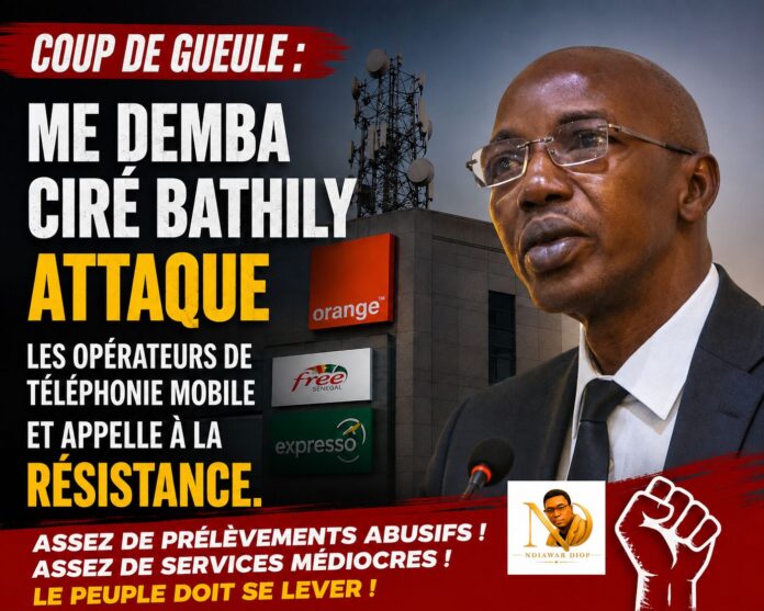Coup de gueule : Me Demba Ciré Bathily attaque les opérateurs de téléphonie mobile et appelle à la résistance. Coup de gueule : Me Demba Ciré Bathily attaque les opérateurs de téléphonie mobile et appelle à la résistance.