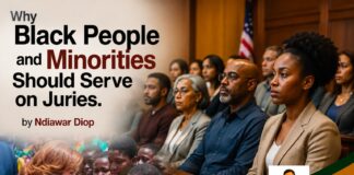 Why Black People and Minorities Should Serve on Juries. by Ndiawar Diop Why Black People and Minorities Should Serve on Juries. by Ndiawar Diop