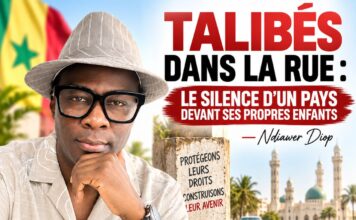 TALIBÉS DANS LA RUE : LE SILENCE D’UN PAYS DEVANT SES PROPRES ENFANTS! Par Ndiawar Diop